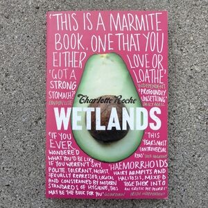 Wetlands by Charlotte Roche Paperback 2009